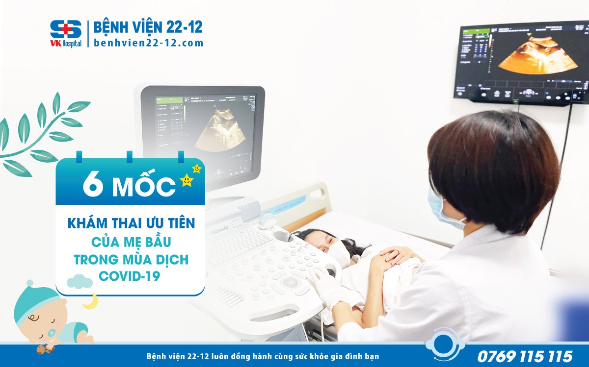 Các mốc khám thai quan trọng bệnh viện 22-12