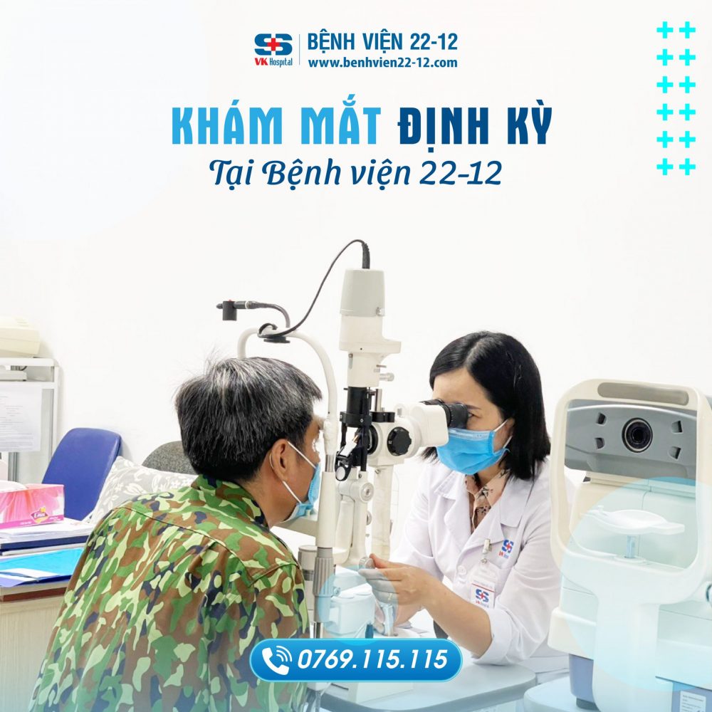 Khám mắt định kỳ tại Bệnh viện 22-12