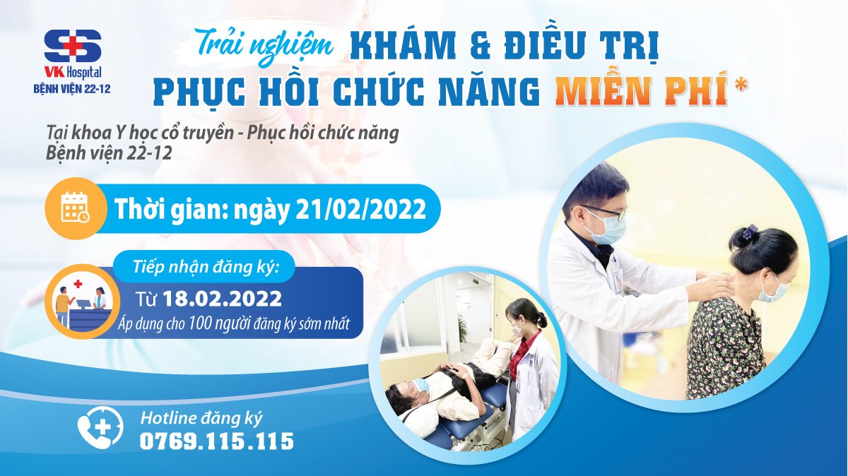 Bệnh viện 22-12 | Trải nghiệm *MIỄN PHÍ*  KHÁM VÀ ĐIỀU TRỊ Phục hồi chức năng 