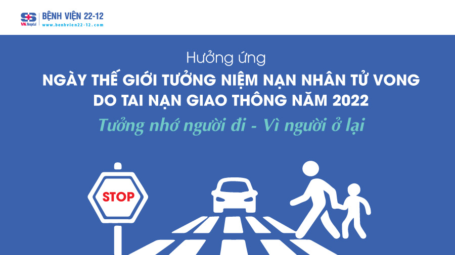 Bệnh viện 22-12 | Hưởng ứng ngày thế giới tưởng niệm nạn nhân tử vong do TNGT Bệnh viện 22-12 | Hưởng ứng ngày thế giới tưởng niệm nạn nhân tử vong do TNGT