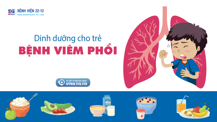 Bệnh viện 22-12 | Dinh dưỡng cho trẻ bệnh viêm phổi Bệnh viện 22-12 | Dinh dưỡng cho trẻ bệnh viêm phổi