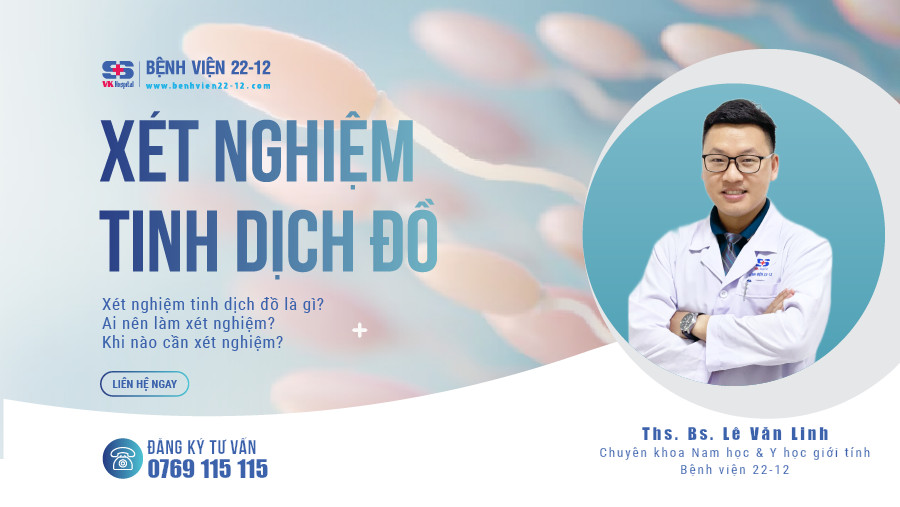 Bệnh viện 22-12 | Xét nghiệm tinh dịch đồ Bệnh viện 22-12 | Xét nghiệm tinh dịch đồ