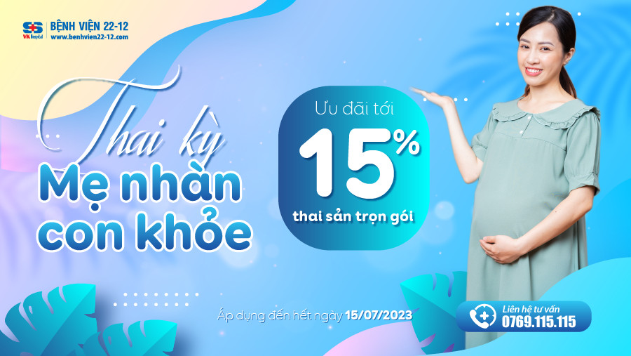 Bệnh viện 22-12 | Giảm 15% thai sản trọn gói