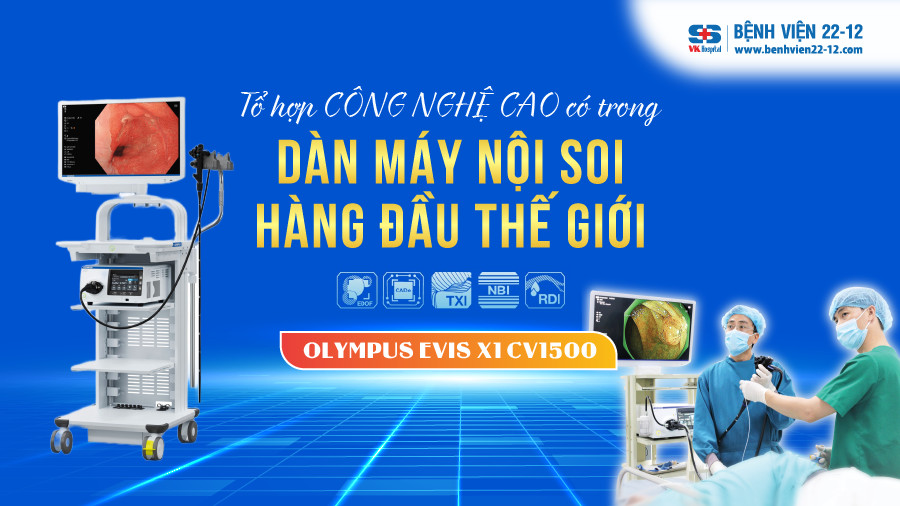 Bệnh viện 22-12. Tổ hợp công nghệ cao có trong máy nội soi hàng đầu thế giới Bệnh viện 22-12. Tổ hợp công nghệ cao có trong máy nội soi hàng đầu thế giới