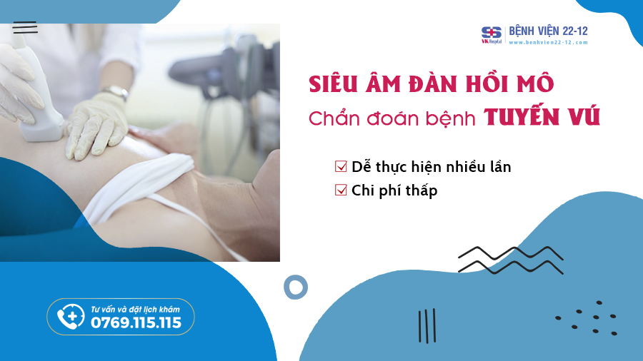 Bệnh viện 22-12/siêu âm đàn hồi mô chẩn đoán bệnh tuyến vú Bệnh viện 22-12/siêu âm đàn hồi mô chẩn đoán bệnh tuyến vú