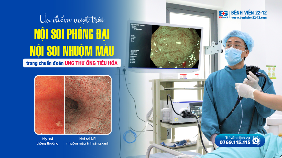 Bệnh viện 22-12/Nội soi phóng đại, nôi soi nhuộm màu Bệnh viện 22-12/Nội soi phóng đại, nôi soi nhuộm màu