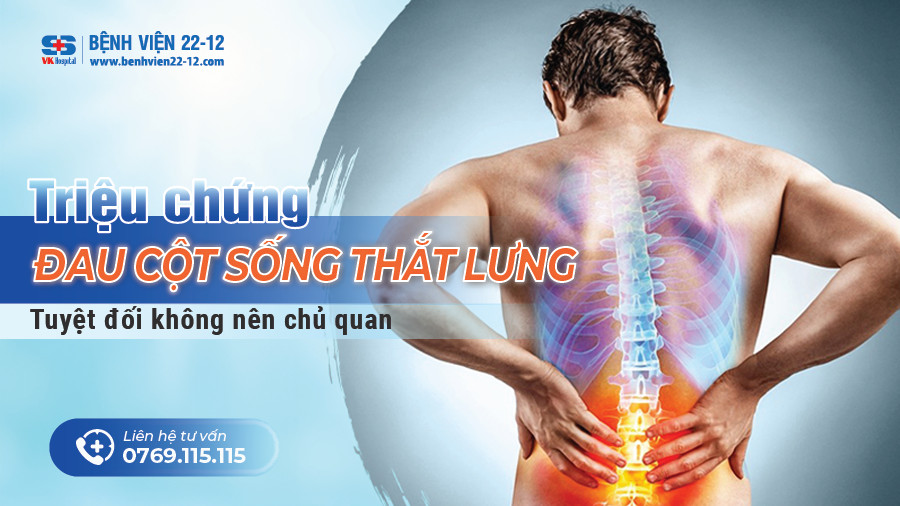 Bệnh viện 22-12 | Đau cột sống thắt lưng Bệnh viện 22-12 | Đau cột sống thắt lưng