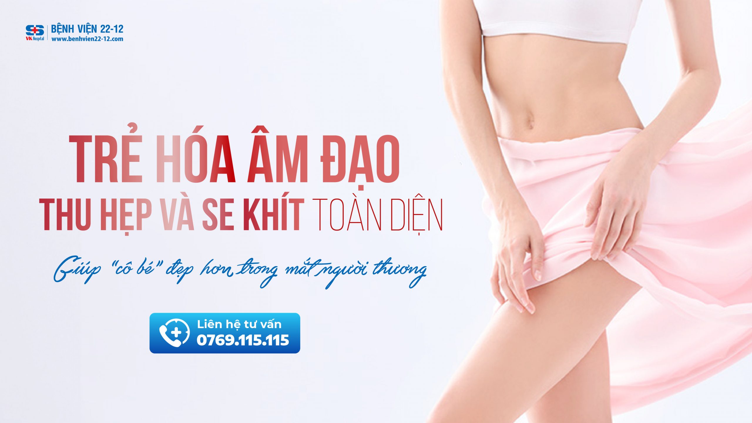 Bệnh viện 22-12 | Trẻ hóa vùng kín Bệnh viện 22-12 | Trẻ hóa vùng kín