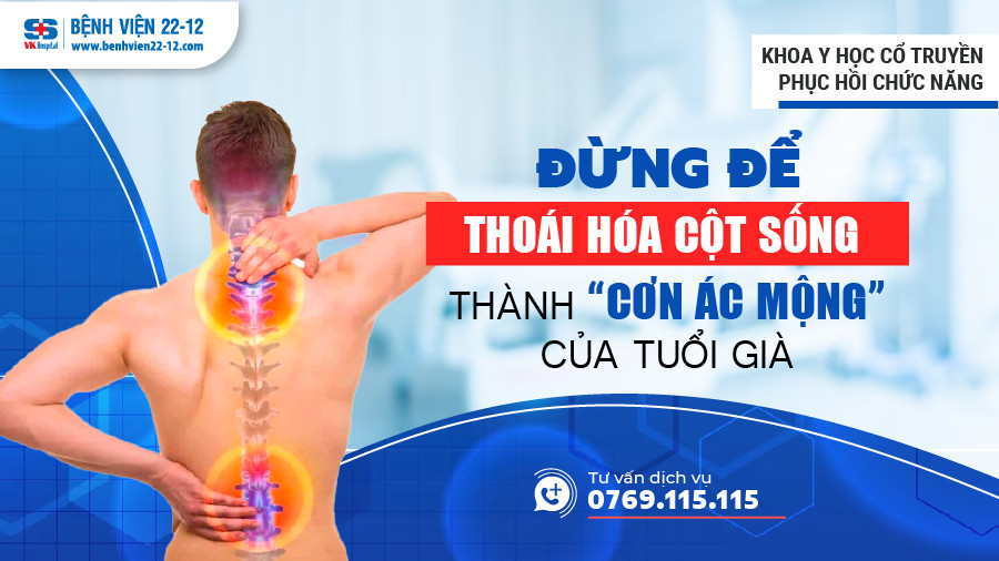 bệnh viện 22-12/thoái hóa cột sống bệnh viện 22-12/thoái hóa cột sống