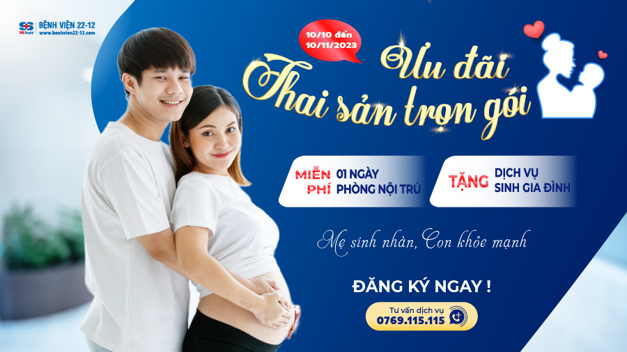 Benh vien 22-12 | Uu dai thai san Benh vien 22-12 | Uu dai thai san