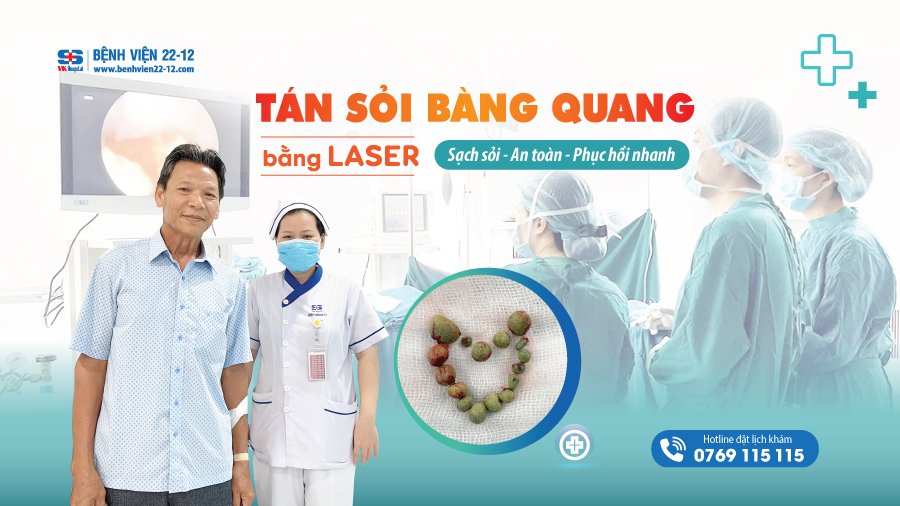 Benh vien 22-12 | Tan soi bang quang bang Laser cho nam benh nhan 63 tuoi - Cam Lam Benh vien 22-12 | Tan soi bang quang bang Laser cho nam benh nhan 63 tuoi - Cam Lam