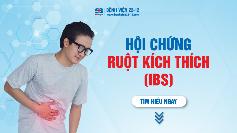 Benh vien 22-12 | Hội chứng ruột kích thích Benh vien 22-12 | Hội chứng ruột kích thích