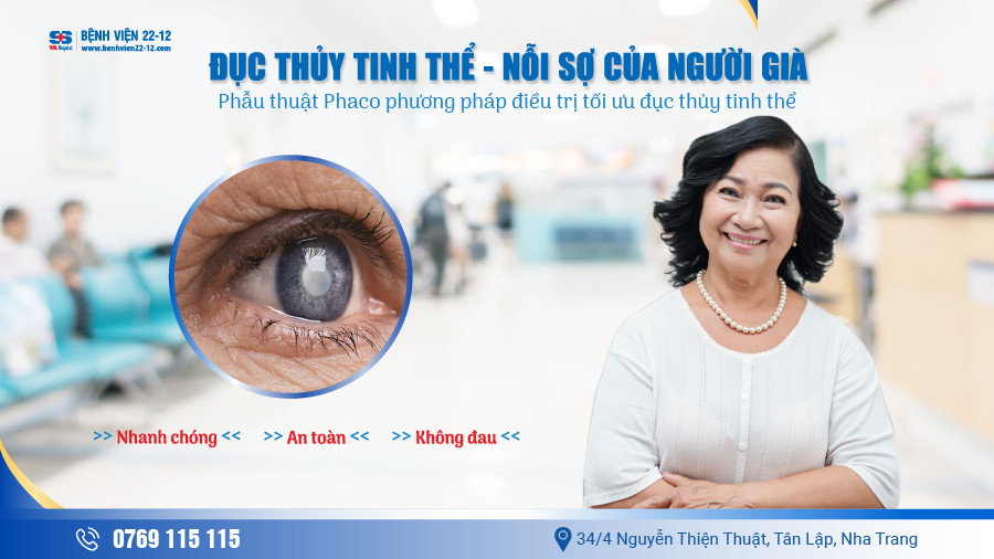 Benh vien 22-12 | Đục Thuỷ Tinh Thể - Nỗi sợ của người già Benh vien 22-12 | Đục Thuỷ Tinh Thể - Nỗi sợ của người già