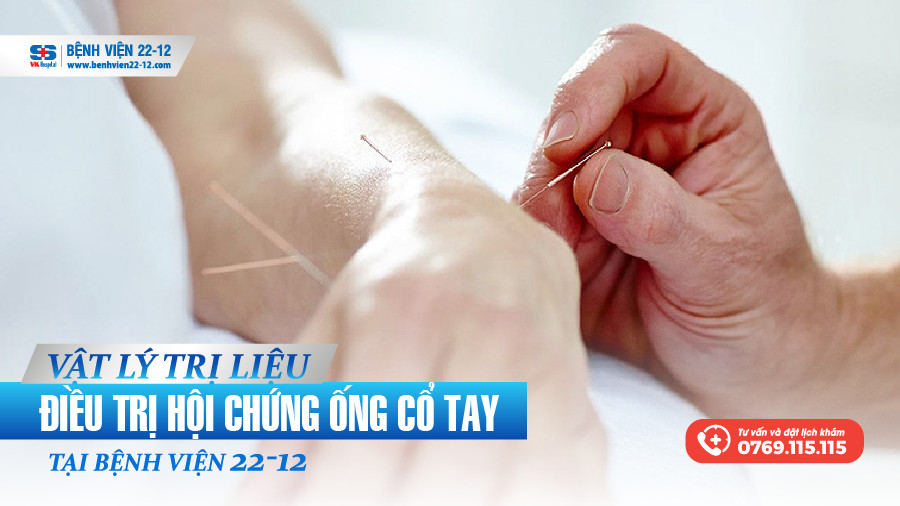 Bệnh viện 22-12 | Vật lí trị liệu điều trị hội chứng ống cổ tay Bệnh viện 22-12 | Vật lí trị liệu điều trị hội chứng ống cổ tay