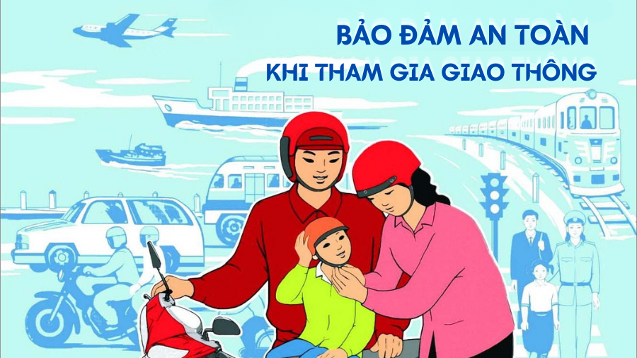 Bảo đảm an toàn khi tham gia giao thông