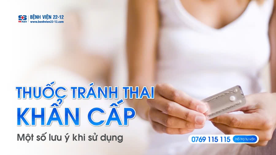 Thuốc Tránh Thai Khẩn Cấp - Những Lưu Ý Khi Sử Dụng Thuốc Tránh Thai Khẩn Cấp - Những Lưu Ý Khi Sử Dụng