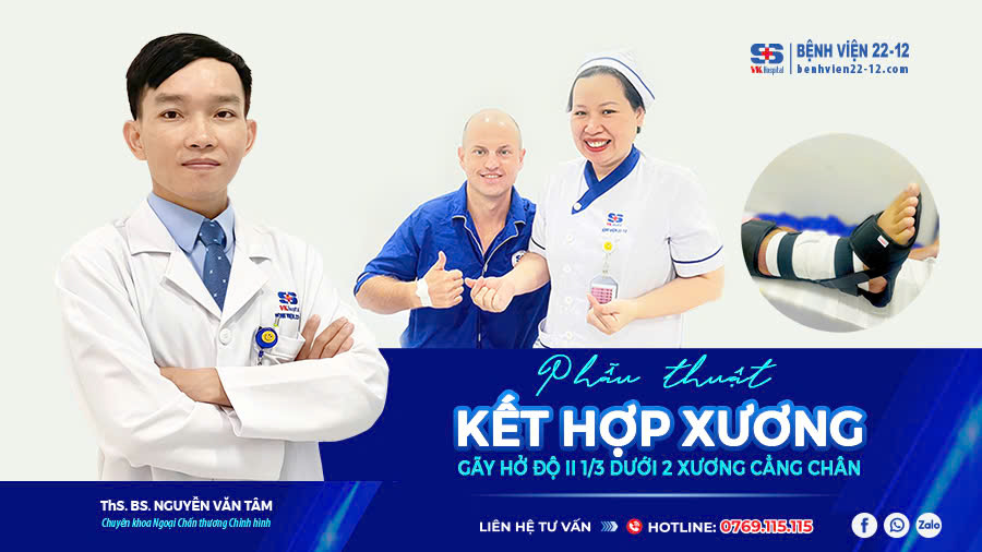 Bệnh viện 22-12 | Phẫu thuật kết hợp xương cẳng chân Bệnh viện 22-12 | Phẫu thuật kết hợp xương cẳng chân