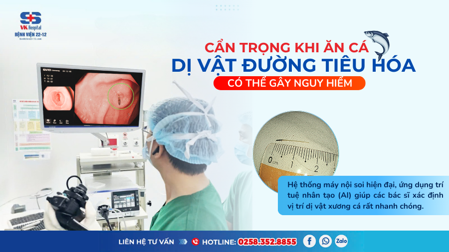 Cẩn trọng khi ăn cá - Dị vật đường tiêu hóa có thể gây nguy hiểm Cẩn trọng khi ăn cá - Dị vật đường tiêu hóa có thể gây nguy hiểm